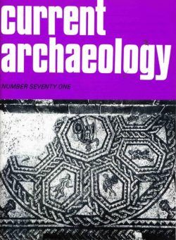 Current Archaeology – Issue 71