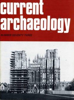 Current Archaeology – Issue 73