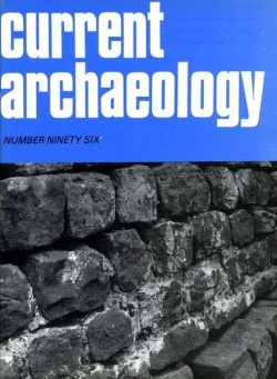 Current Archaeology – Issue 96