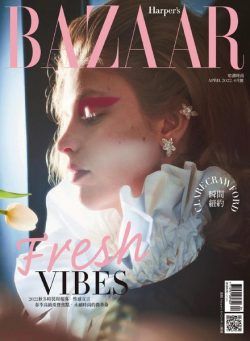 Harper’s Bazaar Taiwan – 2022-04-01