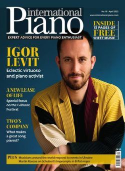 International Piano – Issue 81 – April 2022