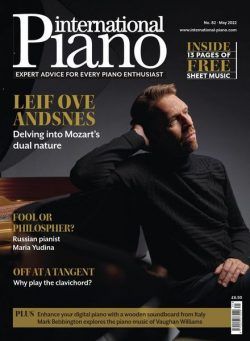 International Piano – Issue 82 – May 2022