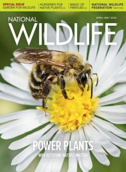 National Wildlife – April-May 2022