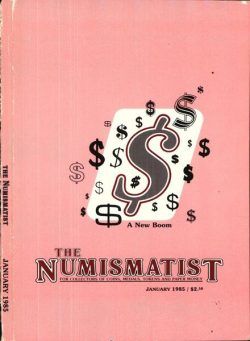 The Numismatist – January 1985