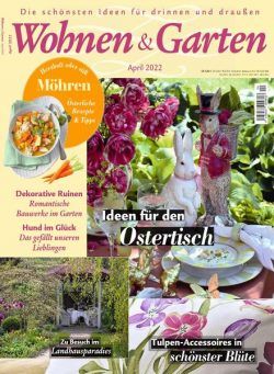 Wohnen & Garten – April 2022