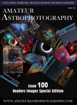 Amateur Astrophotography – Issue 100 2022