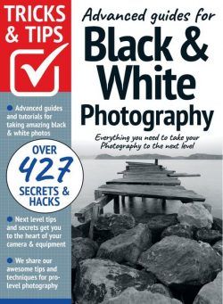 Black & White Photography Tricks and Tips – May 2022