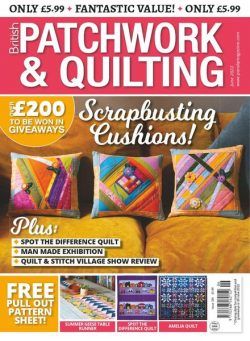 Patchwork & Quilting UK – Issue 334 – June 2022