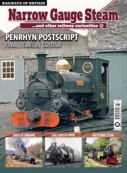 Railways of Britain – Narrow Gauge Steam n.6 – March 2022