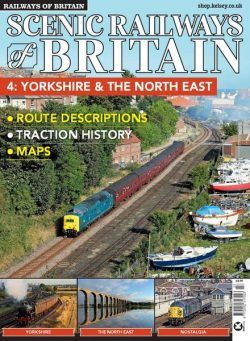 Railways of Britain – Scenic Railways of Britain n.4 Yorkshire & the North East – October 2021