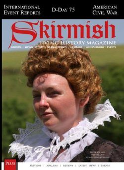 Skirmish Living History – Issue 124 – Winter 2019