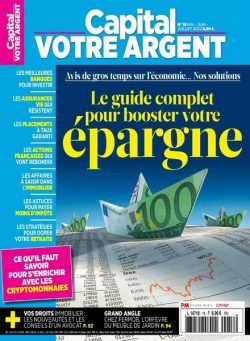 Capital Votre Argent – Mai-Juillet 2022