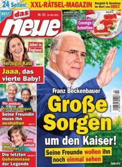 Das Neue – 28 Mai 2022