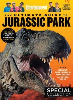 Entertainment Weekly The Ultimate Guide to Jurassic Park – April 2022