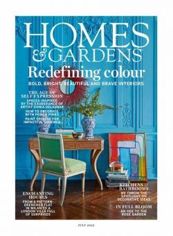 Homes & Gardens UK – July 2022