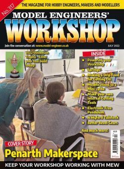 Model Engineers’ Workshop – July 2022