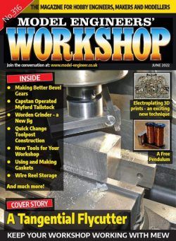 Model Engineers’ Workshop – June 2022