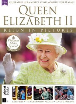 Queen Elizabeth II Reign in Pictures – 1st Edition 2022