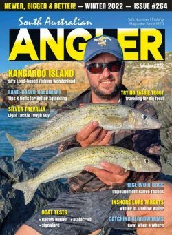 South Australian Angler – Issue 264 – Winter 2022