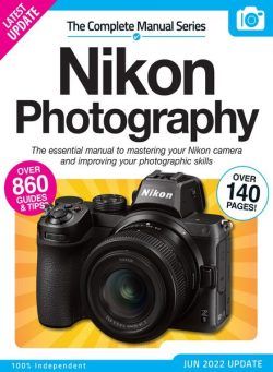 The Nikon Camera Complete Manual – June 2022