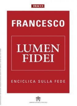 Tracce – Francesco Lumen Fidei – Luglio-Agosto 2013