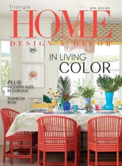 Home Design & Decor Triangle – June-July 2022