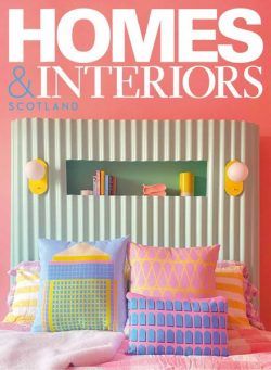 Homes & Interiors Scotland – July 2022