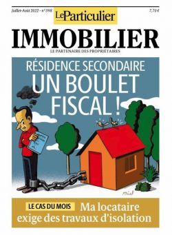 Le Particulier Immobilier – Juillet-Aout 2022