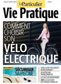 Le Particulier Vie Pratique – Juillet-Aout 2022