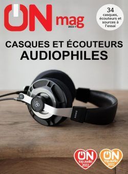 ON Magazine – casques et ecouteurs audiophiles 2022-1