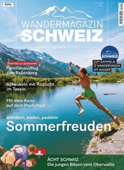 SCHWEIZ Das Wandermagazin – Juli 2022