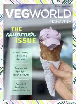 Vegworld Magazine – Summer 2022