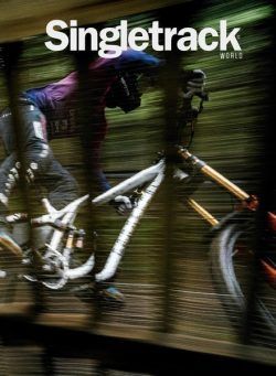 Singletrack – Issue 144 – August 2022