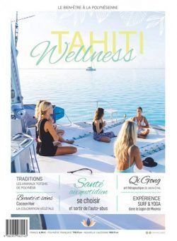 Tahiti Wellness – Juin-Aout 2022