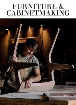 Furniture & Cabinetmaking – Issue 307 – August 2022