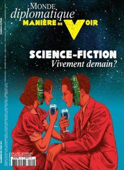 Le Monde Diplomatique – Maniere de Voir – Aout-Septembre 2022