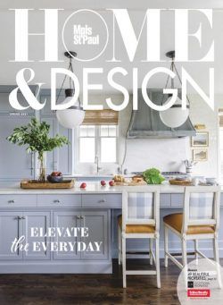 Mpls St Paul – Home & Design – Spring 2021