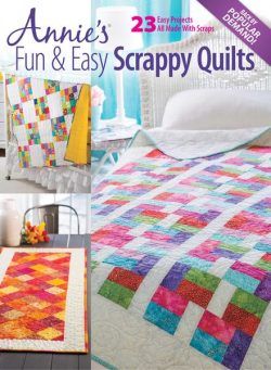 Annie’s Fun & Easy Scrappy Quilts – October 2022