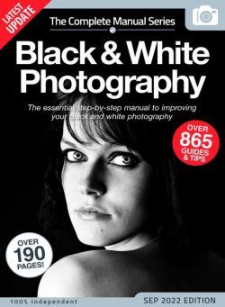 Black & White Photography The Complete Manual – Autumn 2022