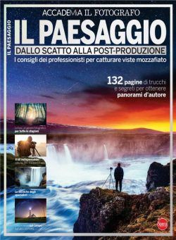 Il Fotografo – Speciale N 6 – Il Paesaggio – Agosto-Settembre 2021