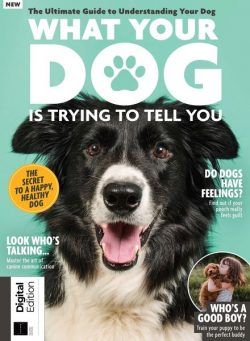 What Your Dog Is Trying To Tell You – October 2022