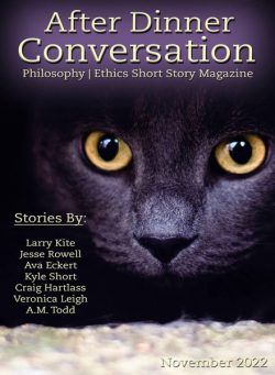 After Dinner Conversation Philosophy Ethics Short Story Magazine – November 2022