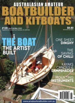 Australian Amateur Boat Builder – Issue 120 – January-March 2023