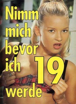 Nimm mich, bevor ich 19 bin