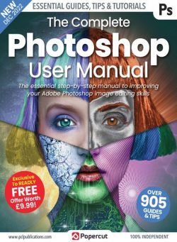 The Complete Photoshop Manual – December 2022