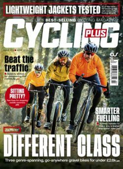 Cycling Plus UK – Issue 403 – April 2023