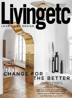 Living Etc UK – March 2023