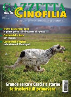 La Gazzetta Della Cinofilia Venatoria – aprile 2023