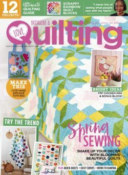 Love Patchwork & Quilting – March 2023