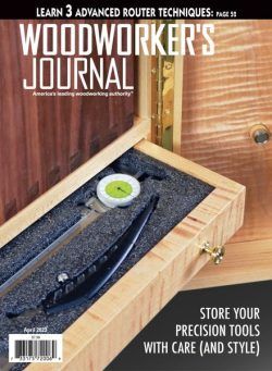 Woodworker’s Journal – April 2023